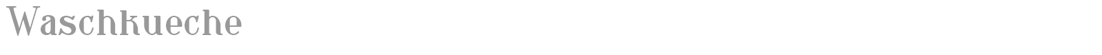 Waschkueche font preview